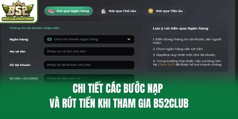 Chi tiết các bước nạp và rút tiền khi tham gia B52club