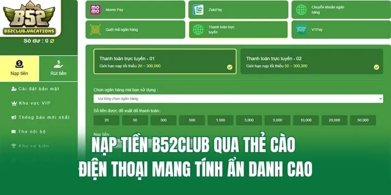 Nạp tiền B52club qua thẻ cào điện thoại mang tính ẩn danh cao