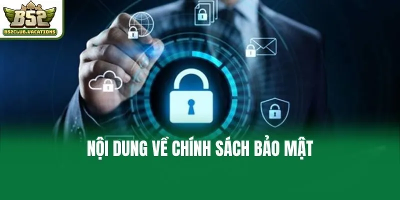 Nội dung về chính sách bảo mật