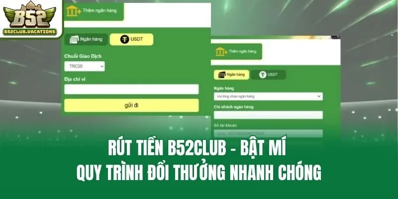Rút Tiền B52club - Bật Mí Quy Trình Đổi Thưởng Nhanh Chóng